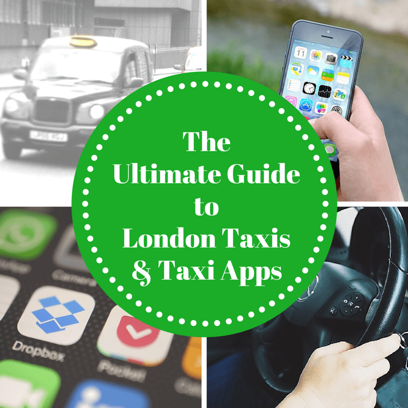 The Ultimate Guide to London Taxis and Taxi Apps
